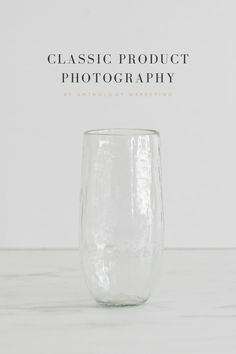 a clear glass with the words classic product photography on it in front of a white background