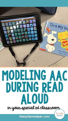 an ipad with the text modeling aac during read aloud in your special ed classroom