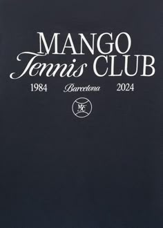 a black t - shirt with the words mango tennis club printed in white on it