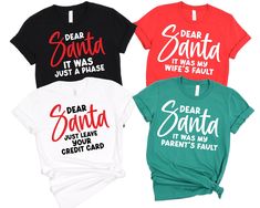 Custom Dear Santa Shirt, Dear Santa Group Shirt, Dear Santa Christmas Family Shirts, Christmas Gift For Her, Dear Santa Funny Shirts, Christmas Gift shirt, Christmas Party Shirt, Dear Santa Quotes Shirt, Dear Santa Sarcastic Shirt * High quality and super soft, comfortable shirt. Made with top-of-the-line vinyl and pressed with a professional grade heat press. * Please check all color and size charts before place the order. Since all shirts are custom made based on your selection, I don't accept return or exchange unless there is an issue with your order. *We're working with different shirt brands based on the color/size availability. All shirts we use are soft style, not heavy cotton. Solid colors are all cotton and heather colors are cotton/poly blend. (there may be exceptions) *Our Swea Dear Santa Quotes, Dear Santa Funny, Christmas Quote Shirts, Santa Quotes, Santa Sweatshirt, Christmas Party Shirts, Santa Shirt, Family Shirts Matching, Santa Shirts