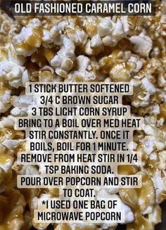 the ingredients for caramel popcorn are shown in this image, with text describing how to use