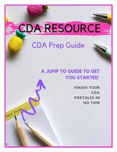 the cda prep guide is shown with pencils and crayons on it