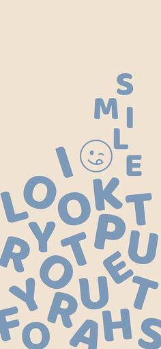 the words smile and look like they are written in different languages