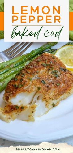 lemon pepper baked fish and asparagus on a white plate with text overlay