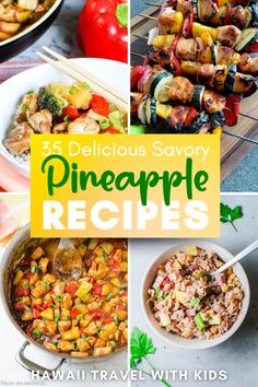 five delicious savory pineapple recipes with text overlay