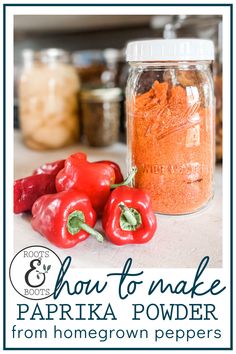 how to make paprika powder from homegrown peppers in a mason jar