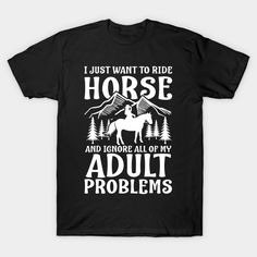 i just want to ride horse and ignore all of my adult problems