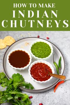 These 3 Indian chutneys are essential to making most Indian chaats, and they are the popular dipping sauces for samosa or any appetizers. Learn how to make and store them easily, so you can have them ready for your chaat cravings! | Best dip ever | Indian food recipes | Vegan dips and sauces | pipingpotcurry.com Indian Naan Dipping Sauce, Mild Indian Recipes, Indian Condiment Recipes, Vegan Indian Appetizers, Chutney Indian Recipes, Indian Chutney Recipes Dips, Indian Sauces Chutney Recipes, Sauce For Samosas Indian, Indian Food Sauces