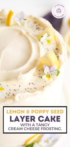 lemon poppy seed layer cake with a tangy cream cheese frosting