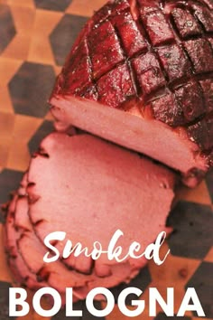 smoked bologna meat on a checkered tablecloth with the words smoked bologna