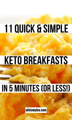 the words, 11 quick and simple keto breakfasts in 5 minutes or less