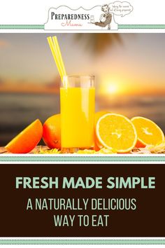 fresh made simple is an naturally delicious way to eat lemons and oranges for breakfast