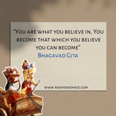 an image of a sign that says, you are what you believe in you become that which you believe you can become bhagavad cita