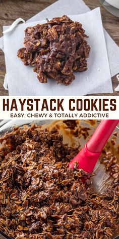 chocolate haystack cookies in a pan with the words easy chewy and totally delicious