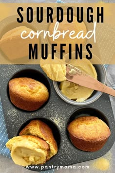 cornbread muffins in a pan with butter on top and the words, sourdough cornbread muffins