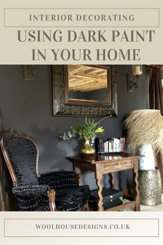 the interior decorating using dark paint in your home