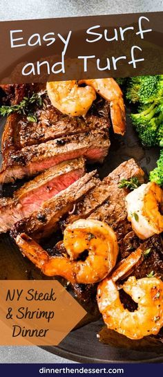 steak, shrimp and broccoli on a plate with the words easy surf and turf