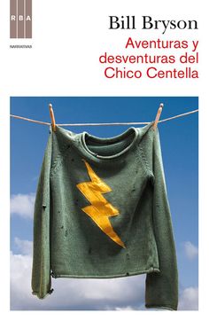 the cover of bill bryson's book, aventuras y desventturas del chico centella