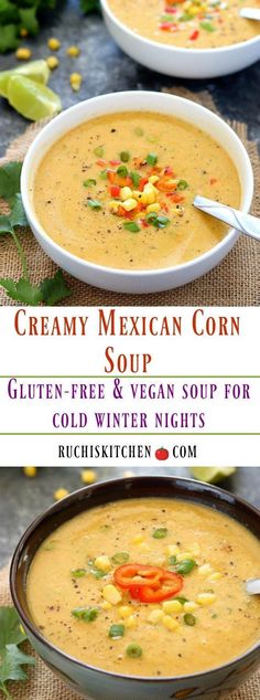 two bowls of creamy mexican corn soup with text overlay that reads, creamy mexican corn soup gluten - free & vegan soup for cold winter nights