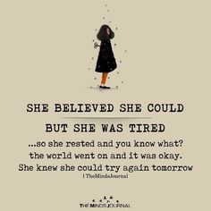 She Believed She Could, In The Rain, Chronic Illness, Chronic Pain, Just For Me, Great Quotes, The Rain, Inspirational Words, Favorite Quotes