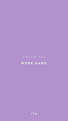 the words dream big work hard are in white on a purple background with an image of a