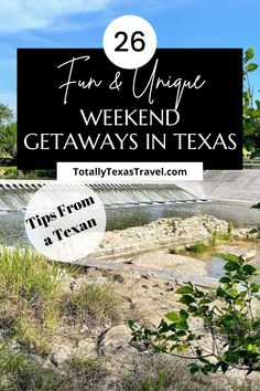 the words fun and unique weekend getaways in texas