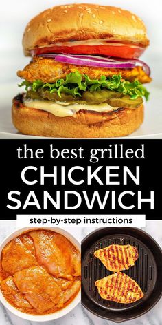 the best grilled chicken sandwich step - by - step instructions for grilling and cooking