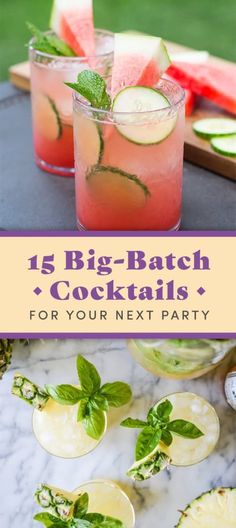 watermelon and cucumber cocktails with text overlay that reads, 15 big batch cocktails for your next party