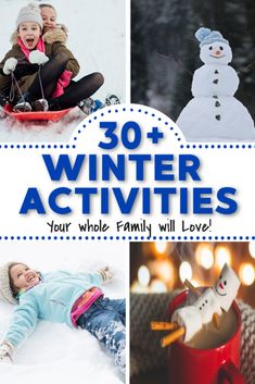 the words 30 winter activities are shown above pictures of children sledding and snowmen