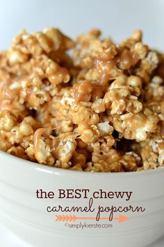 the best chewy caramel popcorn is in a white bowl with text overlay