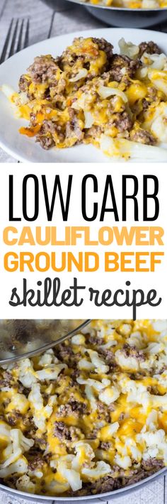 low carb cauliflower ground beef skillet recipe in a casserole dish