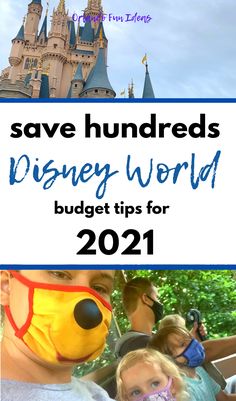 the disneyland world with text overlay saying save hundreds disney world budget tips for 2021