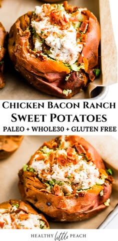 chicken bacon ranch sweet potatoes in a baking pan with text overlay that reads, chicken bacon ranch sweet potatoes pale whole 30 + gluten free