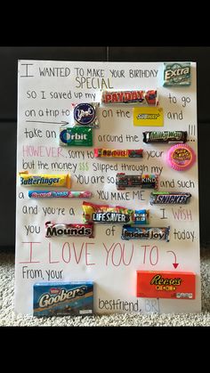 a sign with candy on it that says i wanted to make your birthday special and give you