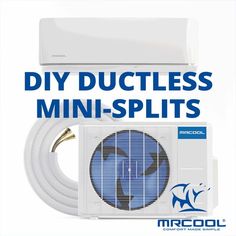 an air conditioner with the words diy ductless mini - splits