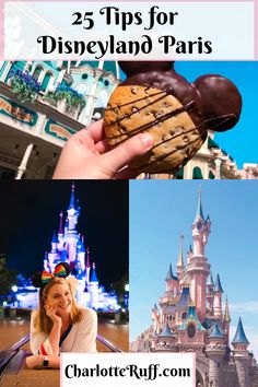 the top 25 tips for disneyland paris with pictures of castle, mickey mouse and other attractions