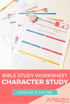 three bible study worksheets with text overlay that reads, bible study worksheet character study