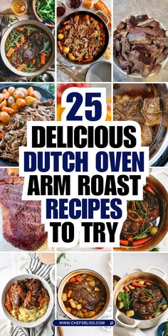 25 delicious dutch oven arm roast recipes to try