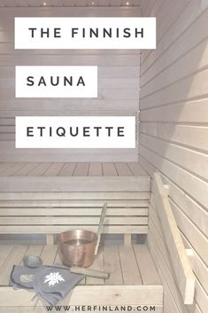 the finnish sauna etiquette has been cleaned and is ready to be used