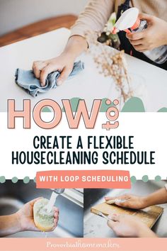 how to create a flexible housecleaning schedule with loop schedules