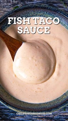 Creamy Fish Taco Sauce served in a bowl Fish Taco Sauce Recipe, Taco Sauce Recipe, Salmon Fish Tacos, Taco Sauce Recipes, Creamy Fish, Good Fish, Fish Taco Sauce, Easy Fish Tacos