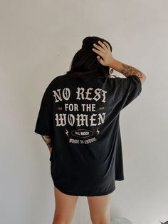 No Rest For The Women Tee Oversized Black Graphic Tee, Edgy Slogan T-shirt With Relaxed Fit, Black Soft-washed T-shirt For Loungewear, Soft-washed Black T-shirt For Loungewear, Soft-washed Relaxed Fit Grunge T-shirt, Black Edgy Soft-washed T-shirt, Oversized Graphic Tee With Slogan, Edgy Relaxed Fit T-shirt With Letter Print, Edgy Soft-washed Crew Neck T-shirt