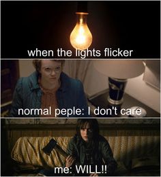 the light is on and it says, when the lights flickerr normal people i don't care me will