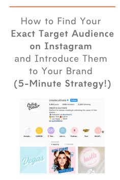 the instagram page with text that reads how to find your exact target audience on instagram and introduce them to your brand 5 - minute strategy