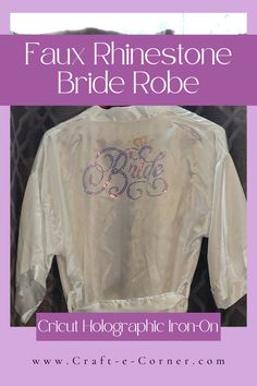 a white jacket with the words faux rhinostone bride robe written in purple on it