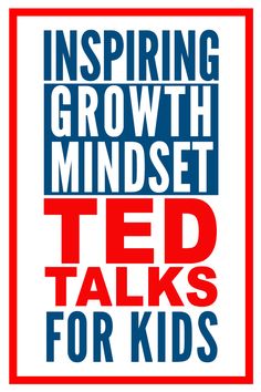 a red, white and blue poster with the words inspiring growth minds ted talks for kids