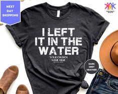 "I Left It In The Water Shirt, Religious Shirt, Church shirt, Forgiven shirt, Bible Verse Shirt, Baptism gift, Christian Shirt for Women ORDERING: 1. Review all photos 2. Choose Size and Color from drop-down menu 3. If personalization box is available, add your text color 4. Add each shirt to cart one at a time 5. Click \"Add to Cart\" - you can go back to add more products 6. Click \"Proceed to Checkout\" 7. Add note to seller for any requests * We use several different brand shirts, all of the Christian Vacation Shirts, Christian T Shirt Designs Graphics, Christian Shirts Designs For Women, Christian Woman Clothing, Church Volunteer Shirts, Tshirt Trends 2024, Church T Shirt Ideas Design, Church Merch Ideas, Baptism Shirts