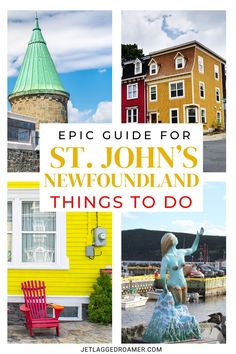 a collage of photos with the words epic guide for st johns's new foundland things to do