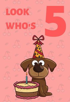 a birthday card with a dog holding a cake and the number five on it's side