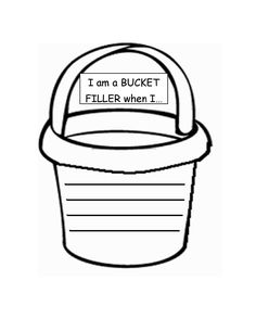 a bucket with the words i am a bucket filler when